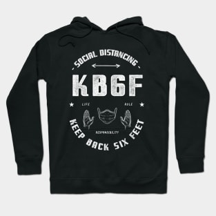 keep back 6 feet Hoodie